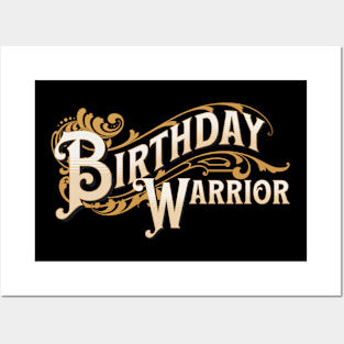 Birthday Warrior Posters and Art